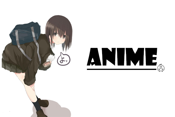 Anime là nghĩa gì ? Nét văn hóa nổi tiếng nhất của Nhật Bản