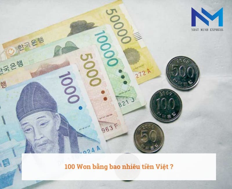 100 Won Hàn Quốc và tiền Việt Nam, minh họa tỷ giá quy đổi
