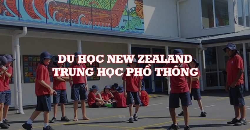 Du học bậc trung học New Zealand với điều kiện dễ tiếp cận