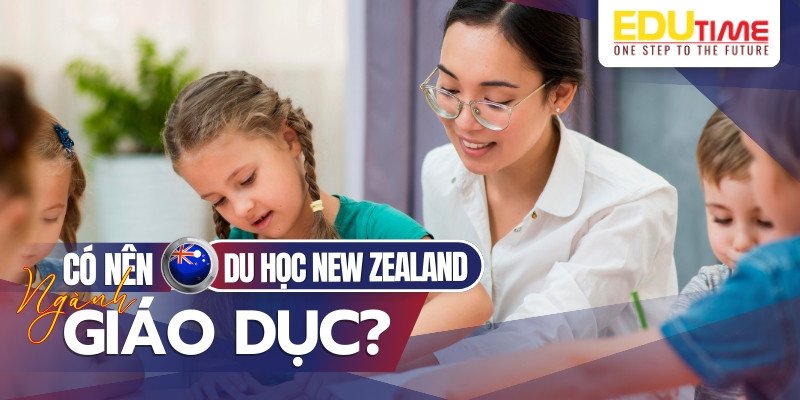 du học new zealand nên học ngành gì