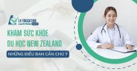 Khám sức khỏe du học New Zealand