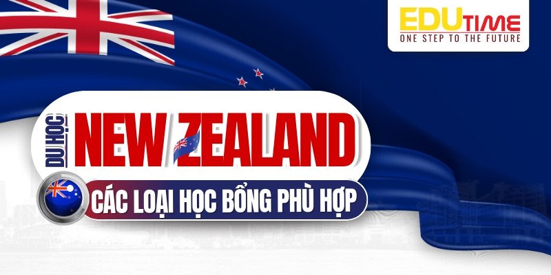 Loại hình học bổng du học New Zealand: Khám phá các chương trình hỗ trợ tài chính đa dạng