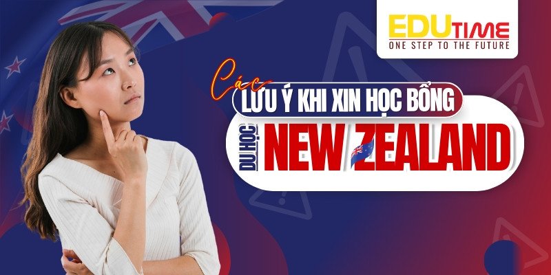 Lưu ý về chi phí học bổng New Zealand: Những khoản cần chuẩn bị cho hành trình du học