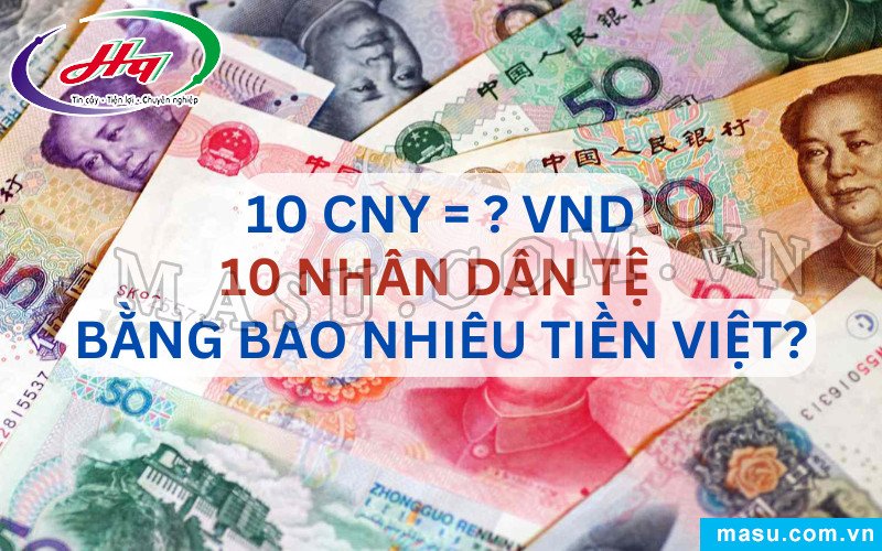 Tờ tiền 10 Nhân dân tệ (CNY) minh họa cho việc 10 tệ bằng bao nhiêu tiền Việt Nam