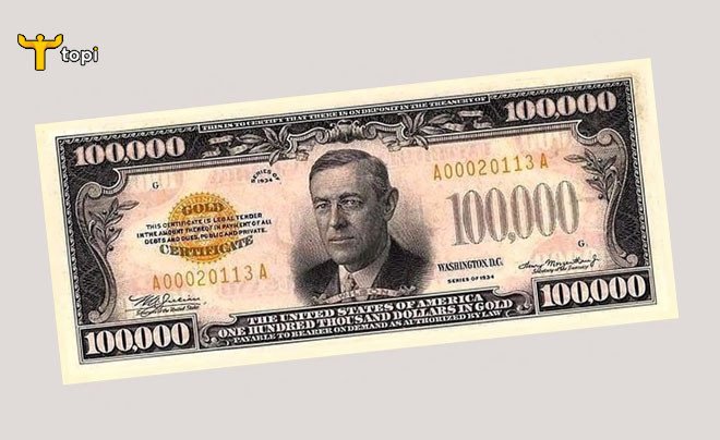 Tờ tiền 100.000 đô la Mỹ, mệnh giá lịch sử trong hệ thống tài chính Hoa Kỳ