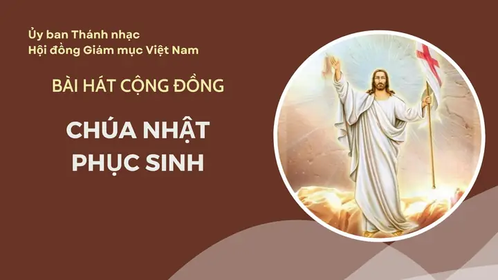 Bài Hát Cộng Đồng Chúa Nhật Phục Sinh Năm 2024 Bài Hát Cộng Đồng Chúa Nhật Phục Sinh Năm 2024