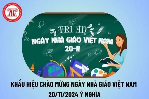 Khẩu Hiệu Chào Mừng Ngày 20 11 Ngắn Gọn? Khẩu Hiệu Chào Mừng Ngày Nhà Giáo Việt Nam 20 11 2024 Ý Nghĩa? Khẩu Hiệu Chào Mừng Ngày 20 11 Ngắn Gọn? Khẩu Hiệu Chào Mừng Ngày Nhà Giáo Việt Nam 20 11 2024 Ý Nghĩa?