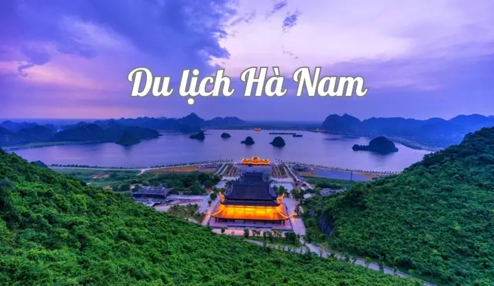 Hà Nam Được Mệnh Danh Là Gì? Khám Phá Vùng Đất Di Sản Và Tiềm Năng Toàn Cầu