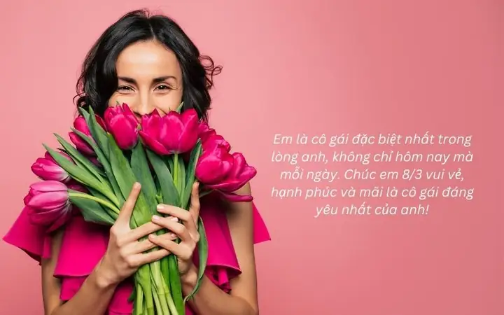 Lời Chúc 8/3 Cho Người Yêu, Bạn Gái Lời Chúc 8/3 Cho Người Yêu, Bạn Gái