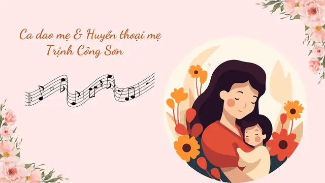 Ca Dao Mẹ Và Huyền Thoại Mẹ (trịnh Công Sơn)