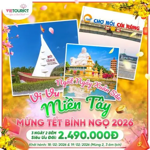 Cẩm Nang Chọn Tour Du Lịch Tết Miền Tây Trọn Vẹn Nhất Cẩm Nang Chọn Tour Du Lịch Tết Miền Tây Trọn Vẹn Nhất