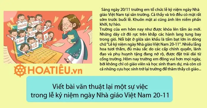 Viết Bài Văn Thuật Lại Một Sự Việc Trong Lễ Kỷ Niệm Ngày Nhà Giáo Việt Nam 20-11 Lớp 4 Số 1 Viết Bài Văn Thuật Lại Một Sự Việc Trong Lễ Kỷ Niệm Ngày Nhà Giáo Việt Nam 20-11 Lớp 4 Số 1