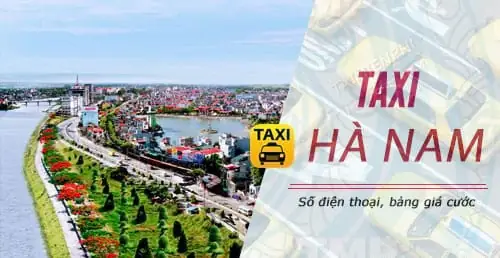 Taxi Hà Nam– Danh Bạ Số Điện Thoại Các Hãng Taxi Ở Phủ Lý, Hà Nam: Taxi Sao Mai, Mai Linh, Thành Công, Nguyên Minh, Kim Khánh, Hà Nam, Thanh Trang.