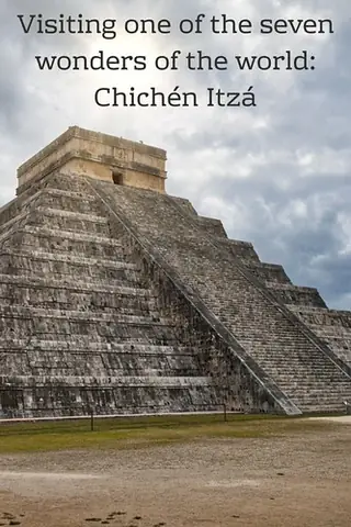 Visiting One Of The Seven Wonders Of The World: Chichén Itzá