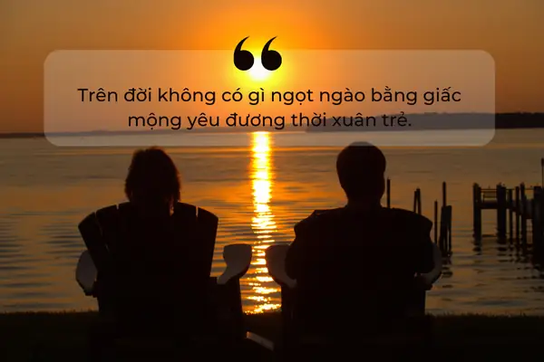 Những Câu Nói Hay Về Tình Yêu Đẹp Đẽ, Ý Nghĩa