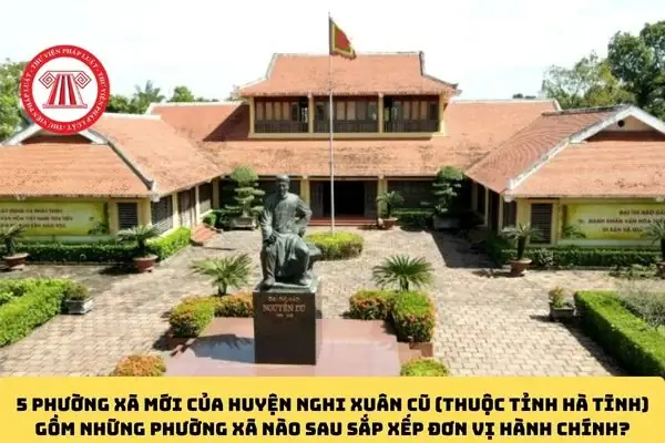 Phường Xã Mới Của Huyện Nghi Xuân Cũ (thuộc Tỉnh Hà Tĩnh) Gồm Những Phường Xã Nào Sau Sắp Xếp Đơn Vị Hành Chính? Phường Xã Mới Của Huyện Nghi Xuân Cũ (thuộc Tỉnh Hà Tĩnh) Gồm Những Phường Xã Nào Sau Sắp Xếp Đơn Vị Hành Chính?