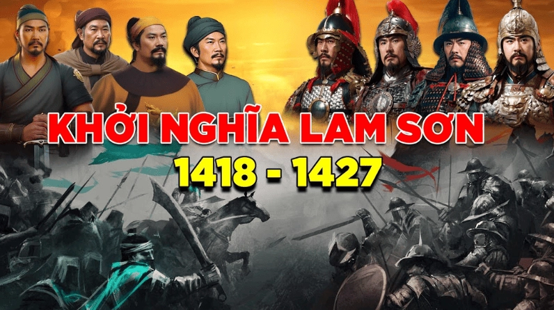 Câu đố kiến thức: Ai lãnh đạo cuộc khởi nghĩa Lam Sơn chống quân Minh? Toàn cảnh cuộc khởi nghĩa Lam Sơn