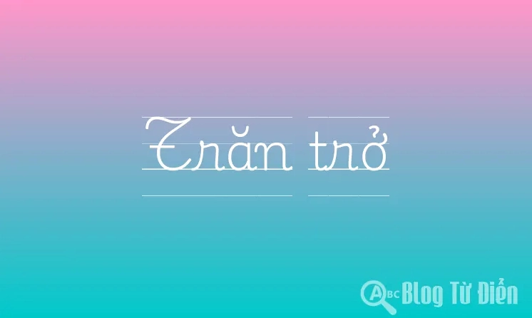 Trăn trở nghĩa là gì? Giải mã những nỗi niềm sâu kín